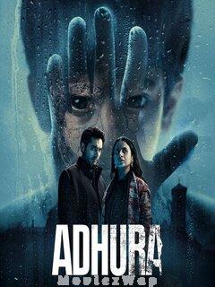 Adhura (2023) Telugu Season 01 Eps (01 to 07)