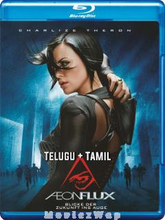 Aeon Flux (2005) Telugu Dubbed Dual Org Audios