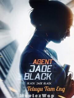 Agent Jade Black (2020) Telugu Dubbed Multi Original Auds
