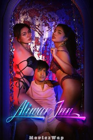 Aliwan Inn (2025) Filipino UNRATED