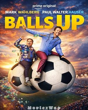 Balls Up (2026) Telugu Dubbed ORG
