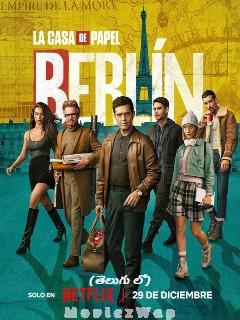 Berlin (2023) Telugu SE01 Eps (01 to 08)