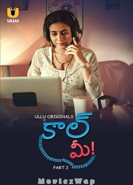 Call Me (2024) Telugu UNRATED Season 1 Part 02