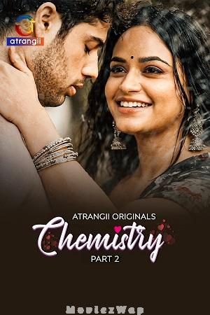 Chemistry (2026) Hindi UNRATED Season 01 Part 02