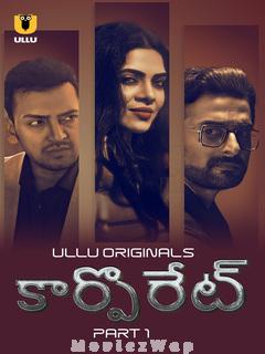 Corporate (2024) Telugu UNRATED Season 1 Part 01