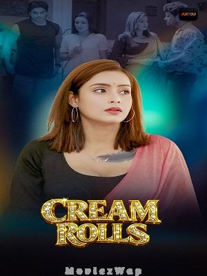 Cream Rolls (2026) Hindi UNRATED Season 01 Part 01