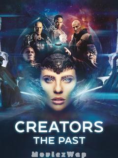 Creators: The Past (2019) Telugu Dubbed ORG