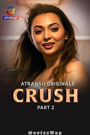 Crush (2026) Hindi UNRATED Season 01 Part 02