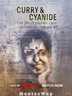 Curry and Cyanide: The Jolly Joseph Case (2023) Telugu