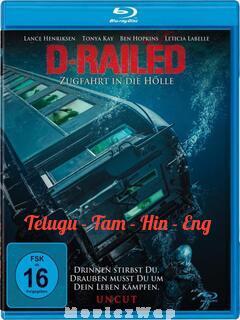 D Railed (2018) Telugu Dubbed Multi Org Audios