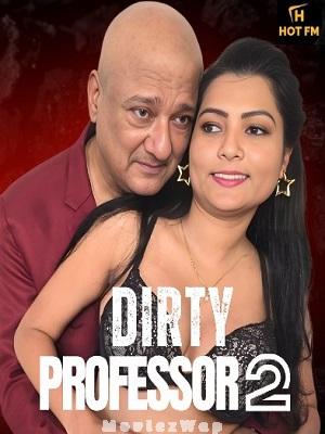Dirty Professor 2 (2026) Hindi UNRATED