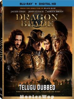 Dragon Blade (2015) Telugu Dubbed ORG