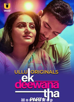 Ek Deewana Tha (2024) Telugu UNRATED Season 1 Part 01