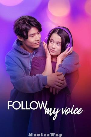 Follow My Voice (2025) Hindi Dubbed ORG