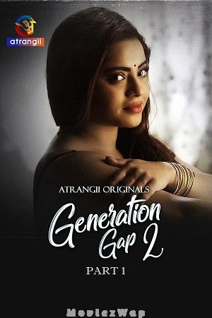 Generation Gap (2026) Hindi UNRATED Season 02 Part 01