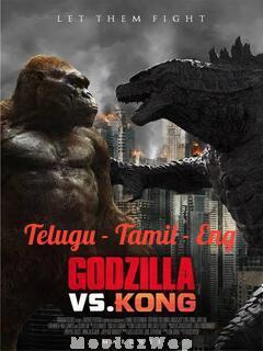 Godzilla Vs Kong (2021) Telugu Dubbed Dual Org Auds