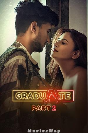 Graduate (2026) Hindi UNRATED Part 02