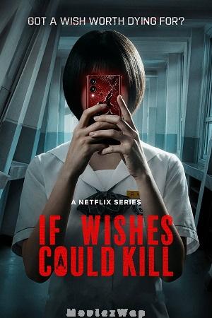 If Wishes Could Kill (2026) Telugu Dubbed ORG SE01 Eps (01 to 08)