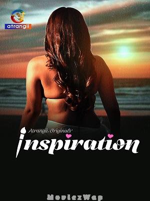 Inspiration (2025) Hindi UNRATED Season 01 Part 01