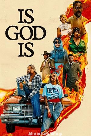 Is God Is (2026) English ORG