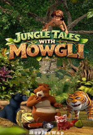 Jungle Tales with Mowgli (2026) Telugu Dubbed ORG SE01 Eps (01 to 06)