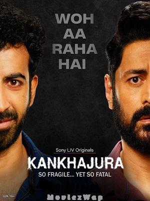 Kankhajura (2025) Telugu ORG SE01 Eps (01 to 08)