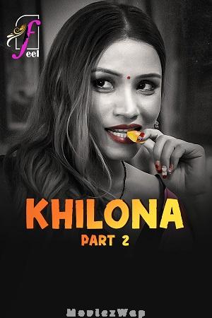 Khilona (2025) Hindi UNRATED Season 01 Part 02