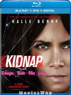 Kidnap (2017) Telugu Dubbed Multi Org Audios