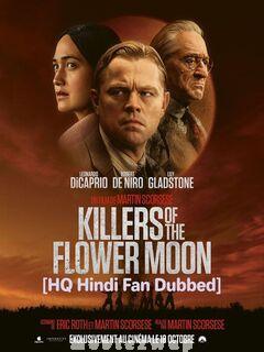 Killers of the Flower Moon (2023) Hindi Dubbed (HQ Fan Dub)