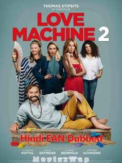Love machine 2 (2022) Hindi (Fan Dubbed)