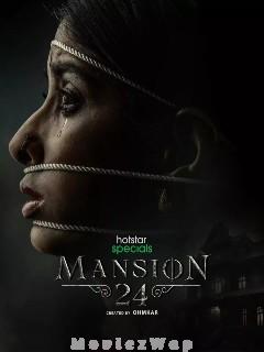 Mansion 24 (2023) Telugu Season 01 Eps (01 to 06)