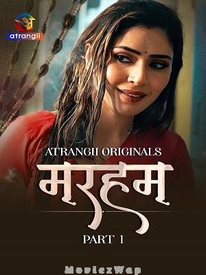 Marham (2026) Hindi UNRATED Season 01 Part 01