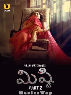 Mishti (2024) Telugu UNRATED Part 02