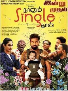 Naanum Single Thaan (2021) Tamil Original