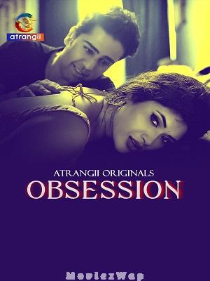 Obsession (2025) Hindi UNRATED Season 01