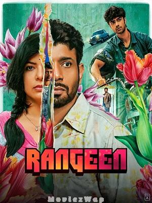 Rangeen (2025) Telugu Season 1 Eps (01 to 09)