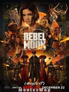 Rebel Moon: Part One A Child of Fire (2023) Telugu Dubbed ORG