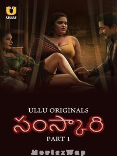Sanskari (2023) Telugu UNRATED Part 1