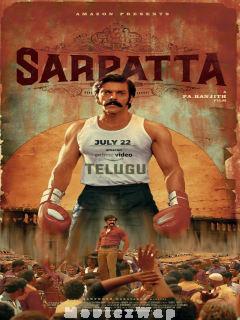 Sarpatta Parampara (2021) Telugu Original