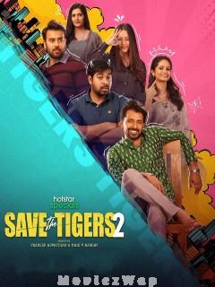 Save The Tigers (2024) Telugu Season 02 Eps (01 to 07)