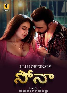 Sona (2024) Telugu UNRATED Season 1 Part 02