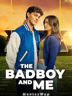 The Bad Boy and Me (2025) Telugu Dubbed ORG