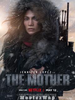 The Mother (2023) Telugu Dubbed ORG