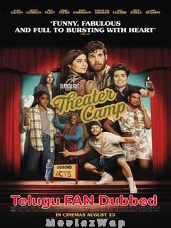 Theater Camp (2023) Telugu Dubbed (Fan Dub)