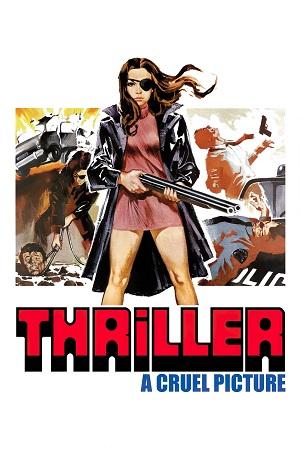 Thriller: A Cruel Picture (1973) Swedish UNRATED