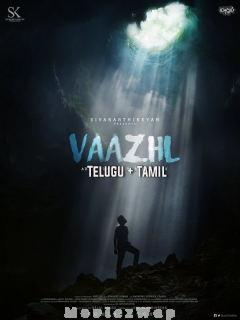 Vaazhl (2021) Telugu Tam Dual Org Auds