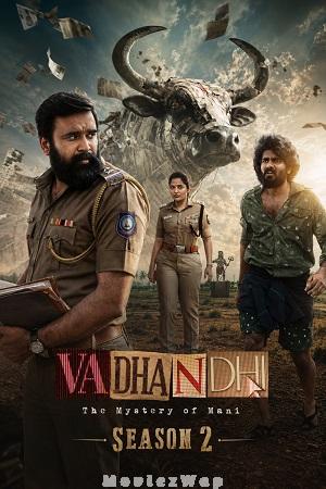 Vadhandhi: The Mystery of Mani (2026) Telugu ORG SE 02 Eps (01 to 08)