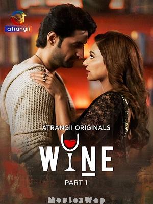 Wine (2026) Hindi UNRATED Season 01 Part 01