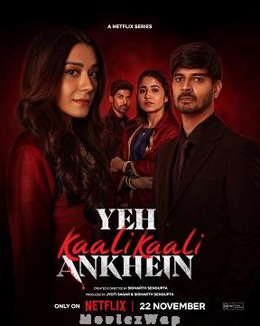 Yeh Kaali Kaali Ankhein (2024) Telugu ORG SE02 Eps (01 to 06)